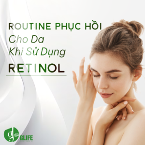 Routine phục hồi cho da khi sử dụng retinol